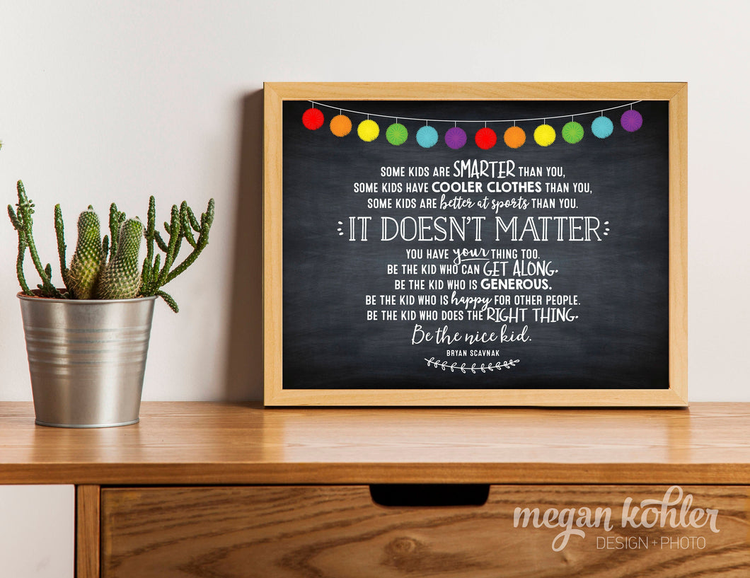 Be The Nice Kid - Classroom Poster - Chalkboard Style - Digital File