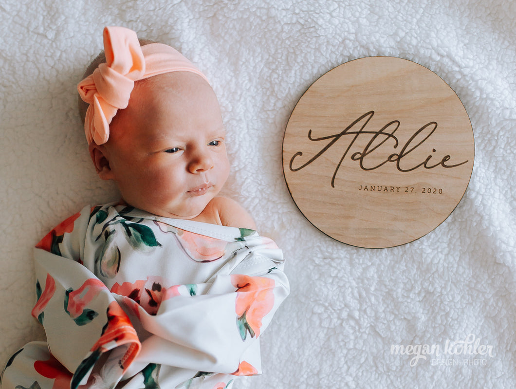Addie Laser Engraved Birth Announcement - Baby Name Announcement - Wooden Circle Sign