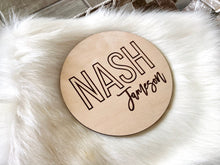 Load image into Gallery viewer, Nash Laser Engraved Birth Announcement - Baby Name Announcement - Wooden Circle Sign - Boy or Girl