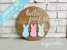 Load image into Gallery viewer, SVG - Laser Cut File - Hello Peeps - Easter Layered Wood Circle Sign - Digital File
