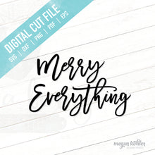 Load image into Gallery viewer, SVG - Laser Cut File - Merry Everything
